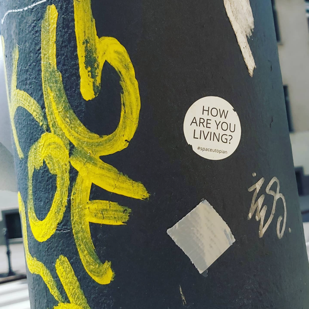 A sticker with a philosophical question: How are you living? In the streets of Ljubljana, Slovenia (2021 © by @barbara.ribnikar (Planet Earth)).