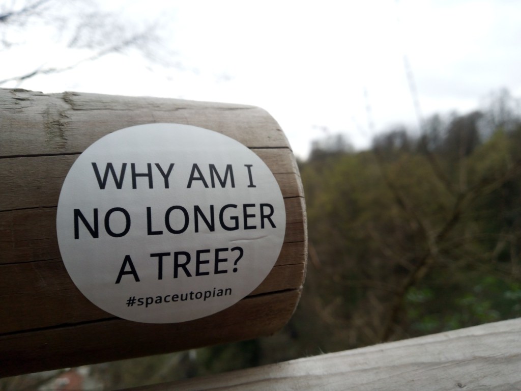 Why am I no longer a tree? Sticker in the streets of Slovenia, 2022 © by @Space_Utopian (Slovenia).
